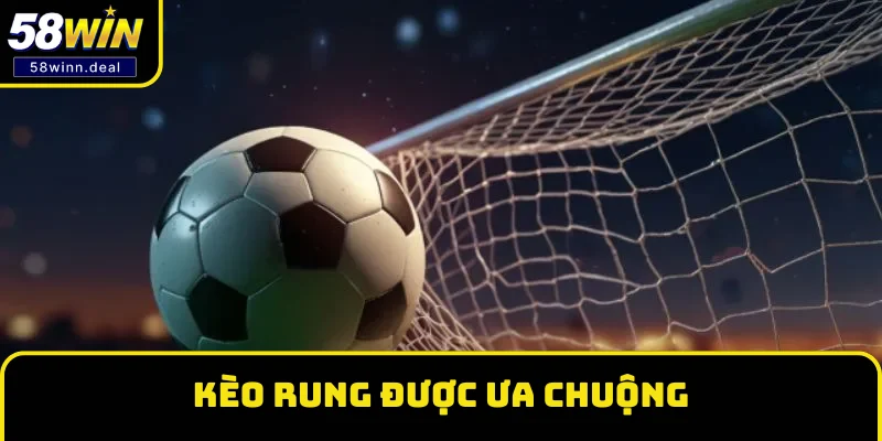 Kèo rung được ưa chuộng và phổ biến tại nhiều nền tảng