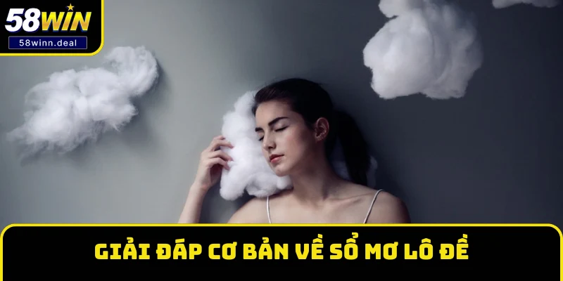 Giải đáp cơ bản về sổ mơ lô đề
