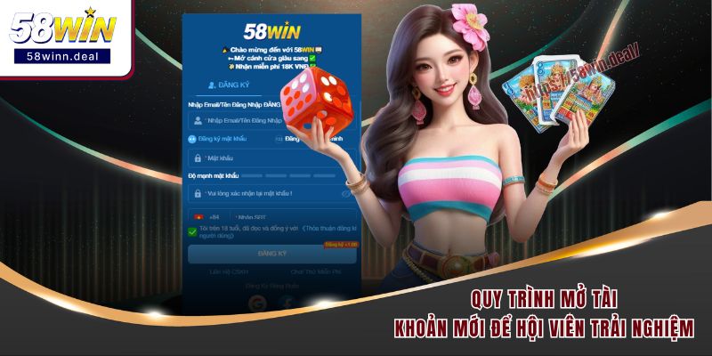 Quy trình mở tài khoản mới để hội viên trải nghiệm